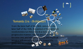 Romantic Era Architecture By Anahy Mejia