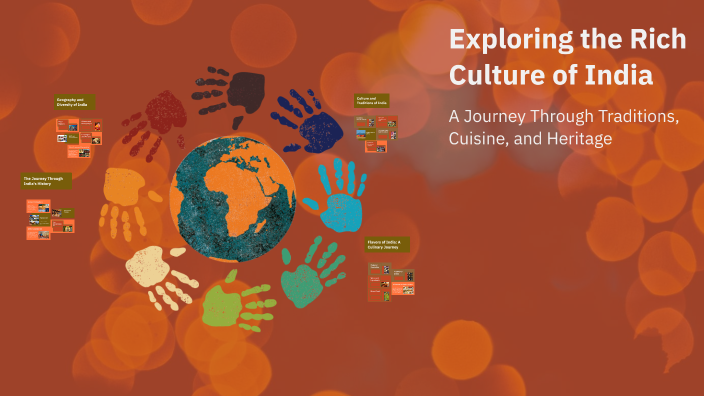 Exploring the Rich Culture of India by Alka Srivastava on Prezi