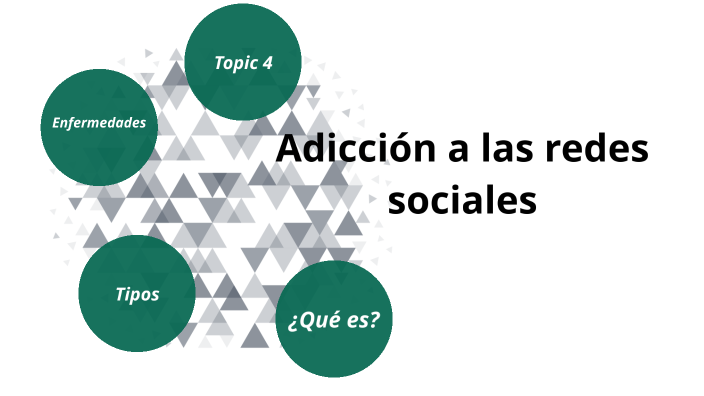 Adicción a las redes sociales by RAMIREZ MACIAS ARIANA LIZETH on Prezi