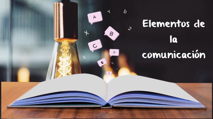 Elementos de la comunicación by Grace Valeria Cruz Jimenez on Prezi