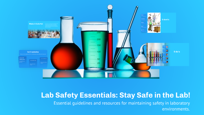 Stay Aware Lab Lab Safety Essentials: Stay Safe in the Lab! by Trinity Carter on Prezi
