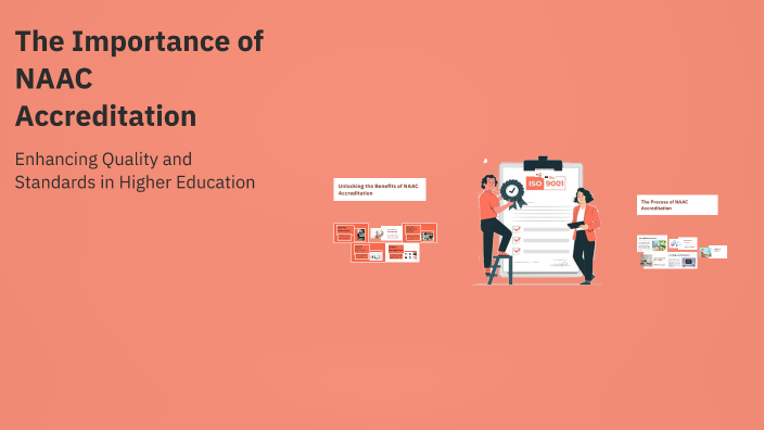 The Importance of NAAC Accreditation by Parul Saxena on Prezi