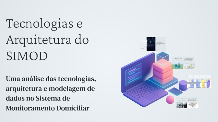 Simod Tecnologias e Arquitetura do SIMOD by Wendell Yan on Prezi