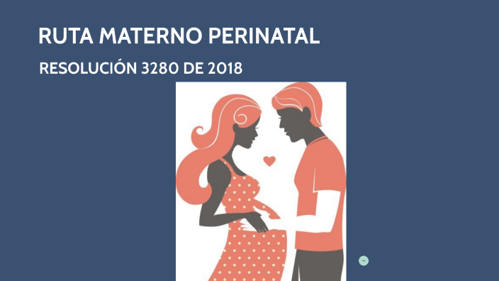 Ruta Materno Perinatal By Stefania Carvajal Hernandez On Prezi 5960