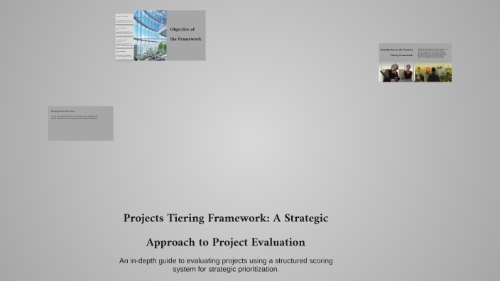 Project Tiering Projects Tiering Framework: A Strategic Approach to Project Evaluation ...