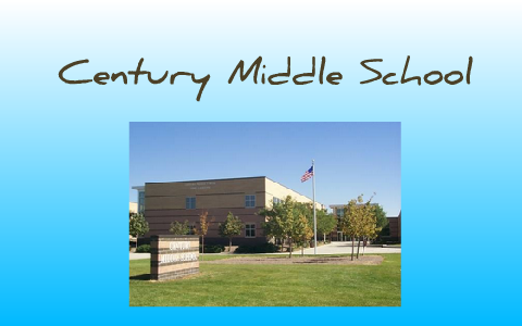 Century Middle School by Karen Chau on Prezi