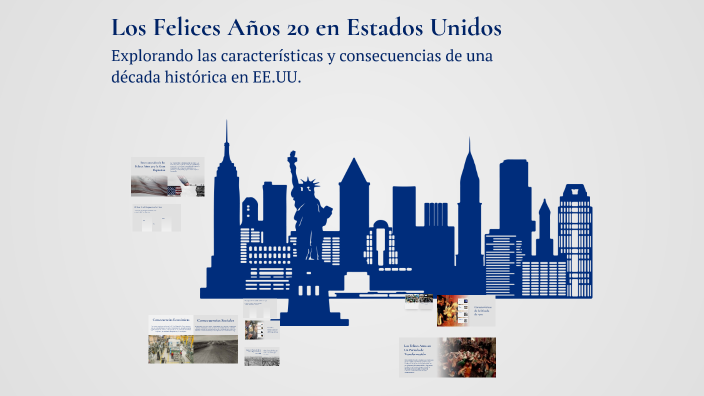 Los Felices Años 20 en Estados Unidos by Jose Vásquez Mendoza on Prezi