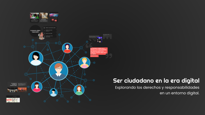 Ser ciudadano en la era digital by Josesito Osorio on Prezi