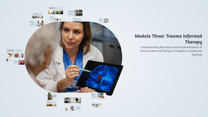 Module Three: Trauma Informed Therapy by Vincent Capone on Prezi