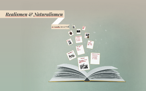 Realismen & Naturalismen By Camilla Funke On Prezi