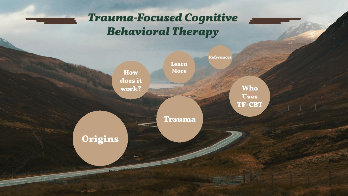 Trauma-Focused Cognitive Behavioral Therapy By Anna Huber On Prezi