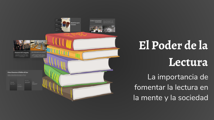 El Poder de la Lectura by Mos Criz on Prezi
