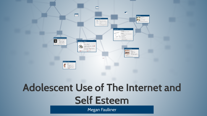 Adolescent Use of Social Media and Self Esteem by Megan Faulkner on Prezi