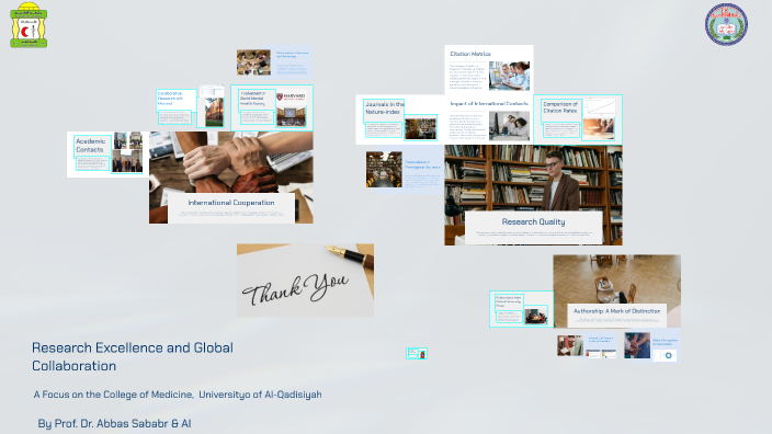 Research Excellence and Global Collaboration by Abbas Dakhil on Prezi
