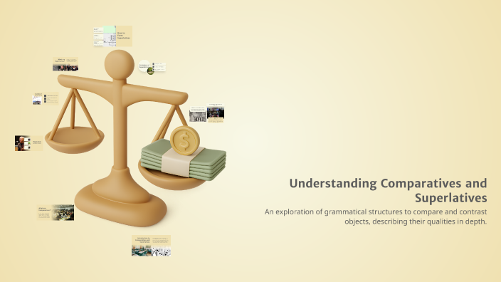 Understanding Comparatives and Superlatives by ანა ქამადაძე on Prezi