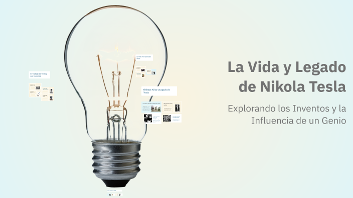 La Vida y Legado de Nikola Tesla by Lara Pérez Jovanni Misael on Prezi