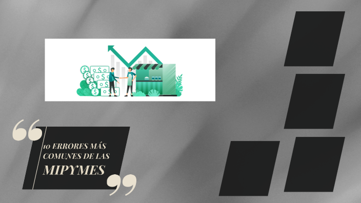 Errores de las MIPYMES by Adriana Castañeda on Prezi