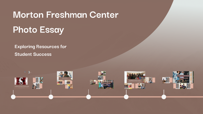 Morton Freshman Center Photo Essay by AIde Hernandez on Prezi