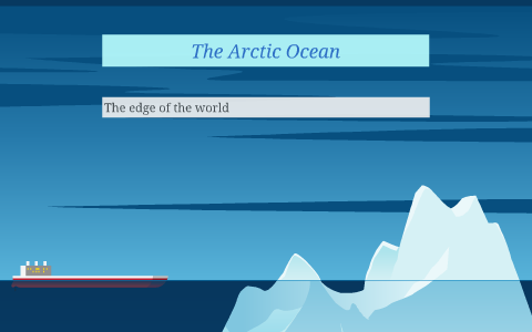 The Arctic Ocean by on Prezi