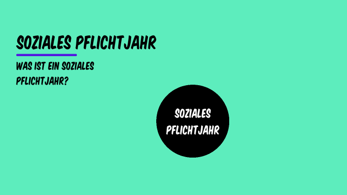 Soziales Pflichtjahr By Magnus Liefke On Prezi