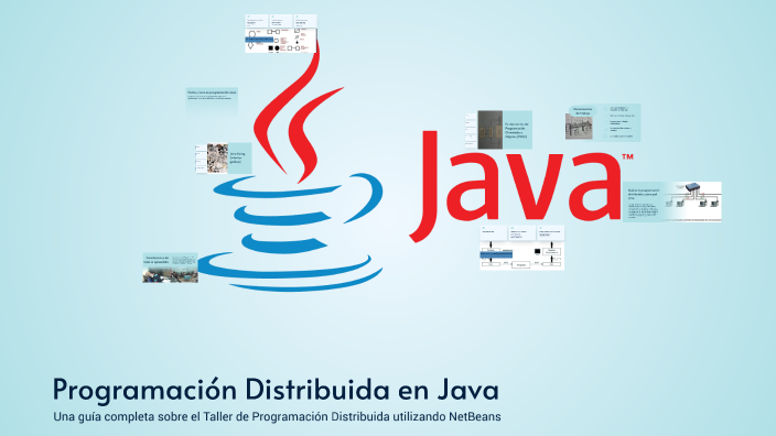 Programación Distribuida en Java by Marcos Cristian Acuña Álvarez on Prezi