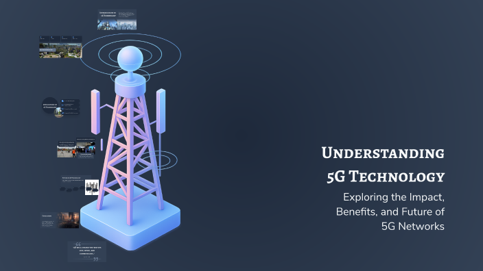 Understanding 5G Technology by sirivally sirivally on Prezi