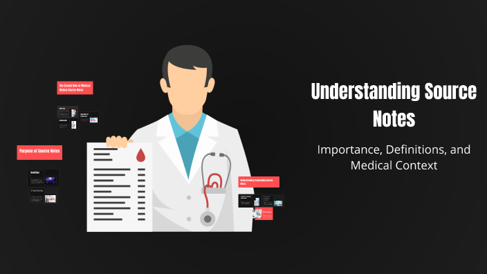 Source Note Meaning Understanding Source Notes by Laxmi Gupta on Prezi