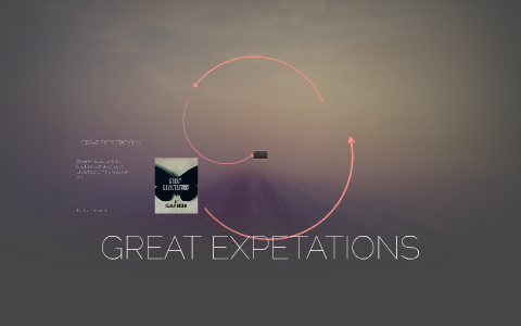 GREAT EXPECTATIONS by