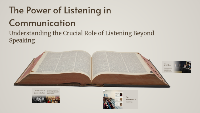 The Power of Listening in Communication by Thái Hoà Nguyễn on Prezi