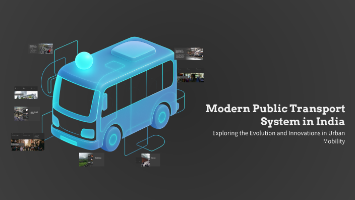 Modern Public Transport System in India by Dheeraj Datir on Prezi