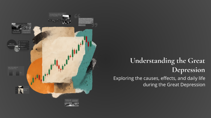 Understanding the Great Depression by Andrew kniffin on Prezi
