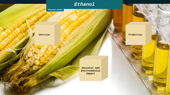 Ethanol by Mohamed Ahmed on Prezi