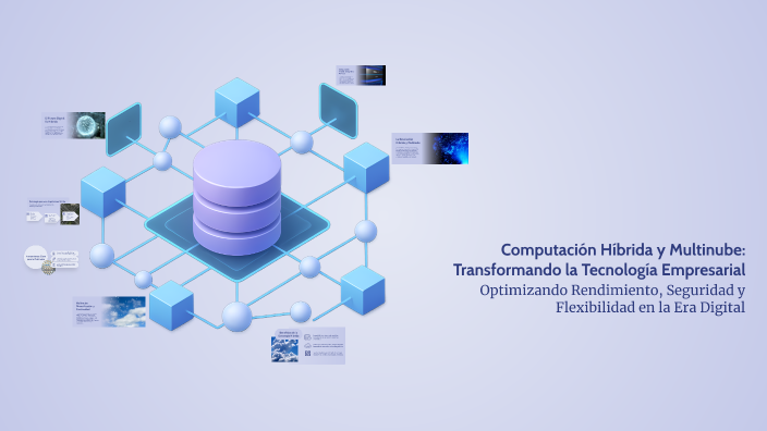 Computación Híbrida y Multinube: Transformando la Tecnología ...