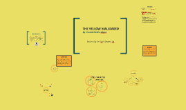 Literary Analysis of The Yellow Wallpaper by CP Gilman and Term Paper  1