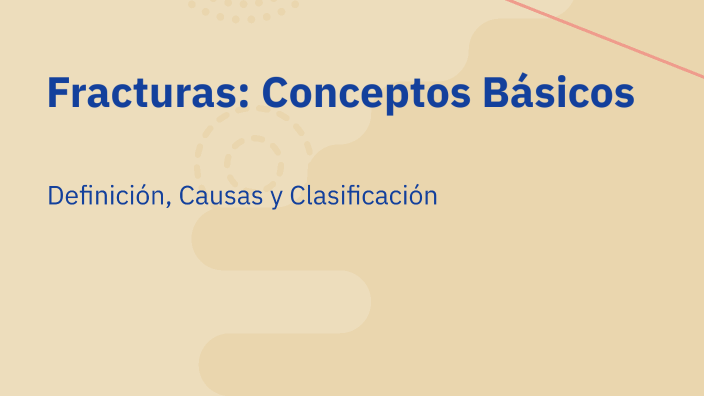 Fracturas: Conceptos Básicos by zoe topa on Prezi