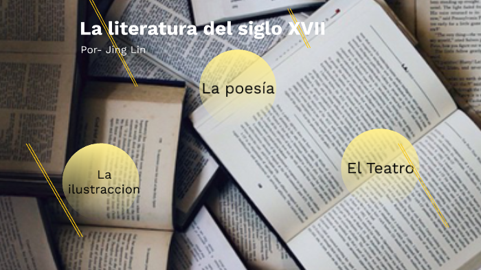 La Literatura Del Siglo Xvii By Astra The Weir Bun On Prezi