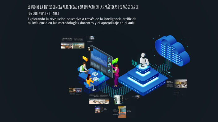 El uso de la inteligencia artificial y su impacto en las prácticas ...