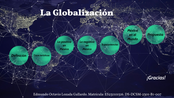 La Globalización By Edmundo Lozada On Prezi