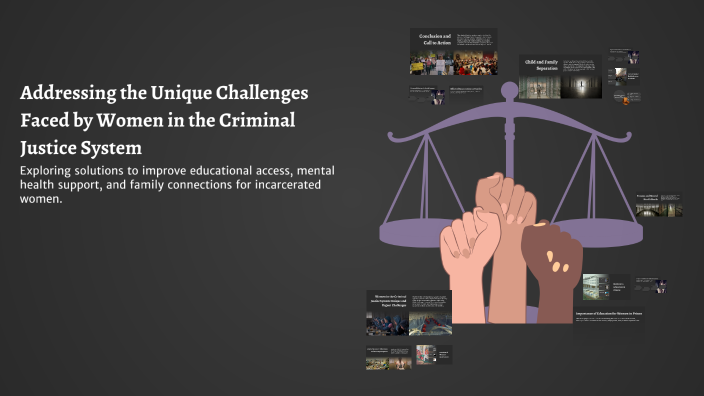Addressing the Unique Challenges Faced by Women in the Criminal Justice ...