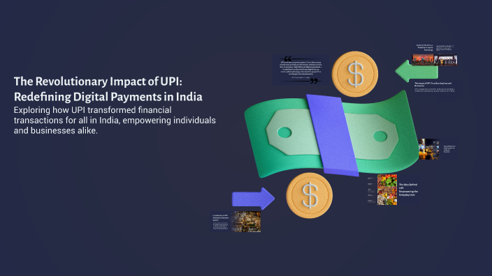 The Revolutionary Impact of UPI: Redefining Digital Payments in India ...