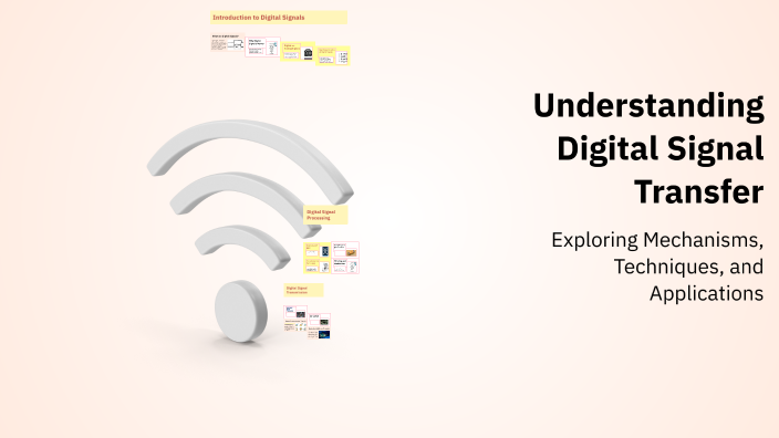 Understanding Digital Signal Transfer by Aras Azad on Prezi