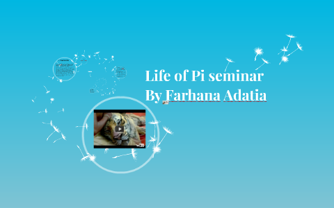 Life Of Pi Seminar Project by Mona Abdal-Hamid