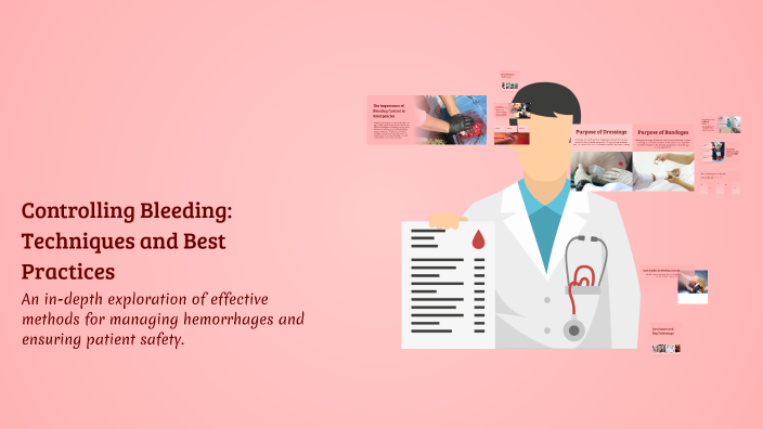 Controlling Bleeding: Techniques and Best Practices by Joshua Maglipac ...