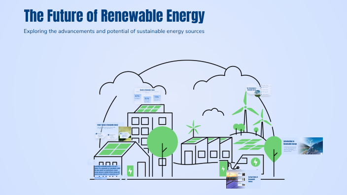 The Future of Renewable Energy by Ryan Diefenbach on Prezi