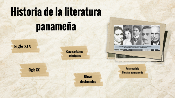 historia de la literatura panameña by yariela pimentel on Prezi