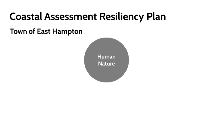 Coastal Assessment Resiliency Plan By Morgan Slater On Prezi