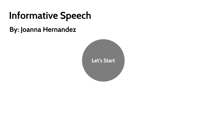 Informative speech by Joanna Hernandez on Prezi