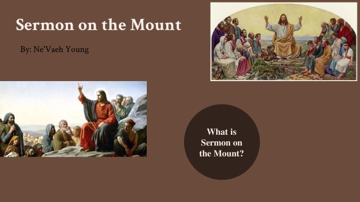 Sermon on the Mount by Ne'Vaeh Young on Prezi