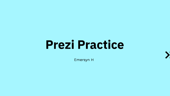 Prezi Practice by Emersyn Hopkins on Prezi