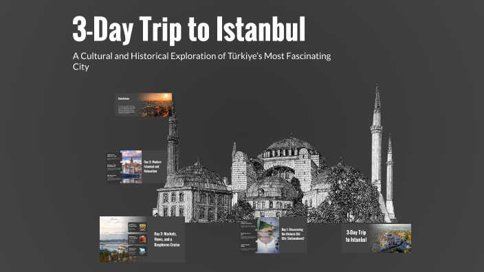 3-Day Trip to Istanbul by pici poci on Prezi